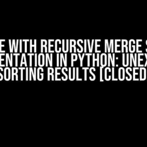 Issue with Recursive Merge Sort Implementation in Python: Unexpected Sorting Results [closed]